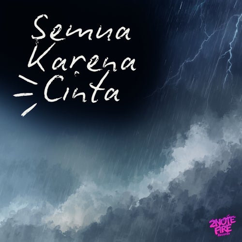 Semua Karena Cinta