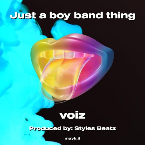 Just a boy band thing