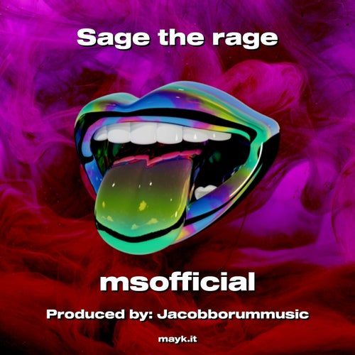 Sage the rage