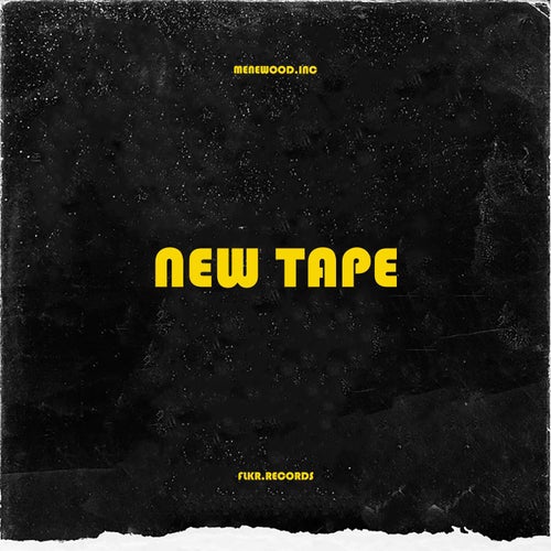 NEW TAPE