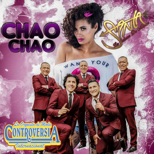 Chao Chao feat. La Orquesta de moda Controversia Internacional