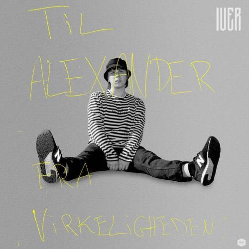 TIL ALEXANDER FRA VIRKELIGHEDEN (EP)