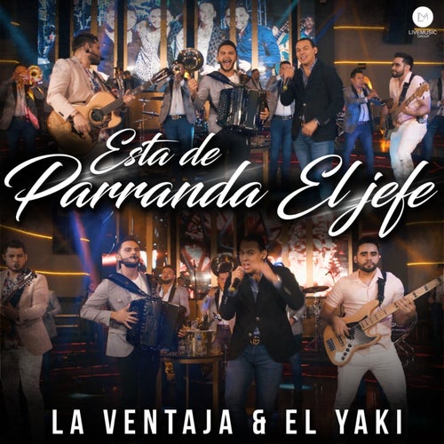 Está De Parranda el Jefe (En Vivo)