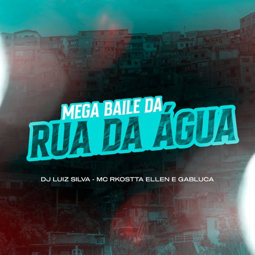 Mega Baile da Rua da Água