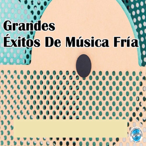 Grandes Éxitos de Música Fría