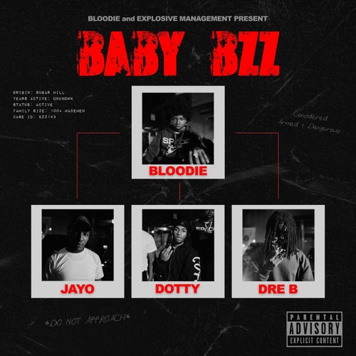 BLOODIE AND EXPLOSIVE MANAGEMENT PRESENTS BABY BZZ