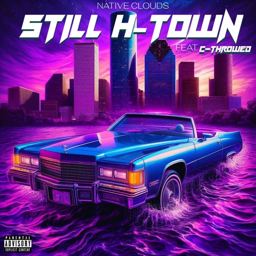 Still H-town (feat. C-Throwed)