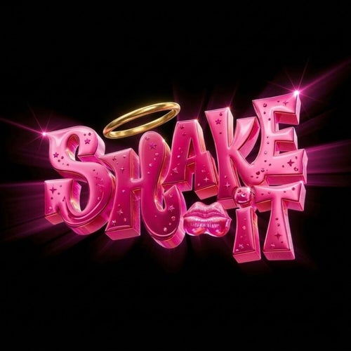 SHAKE IT
