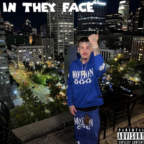 In They Face