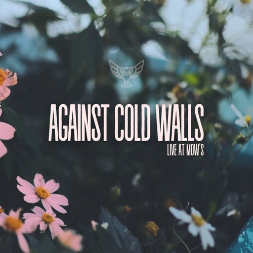 Against Cold Walls (Live)