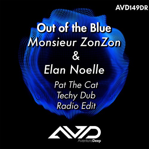 Out of the Blue (feat. Élan Noelle) (Pat The Cat Techy Dub Radio)