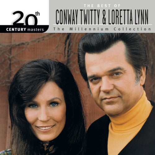 20th Century Masters: The Millennium Collection: Best Of Conway Twitty & Loretta Lynn