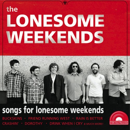 Songs For Lonesome Weekends