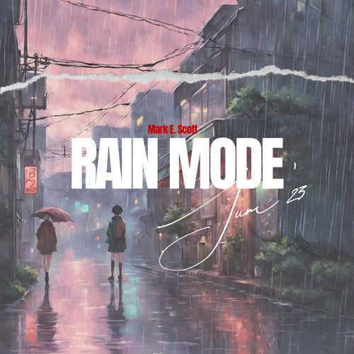 Rain mode