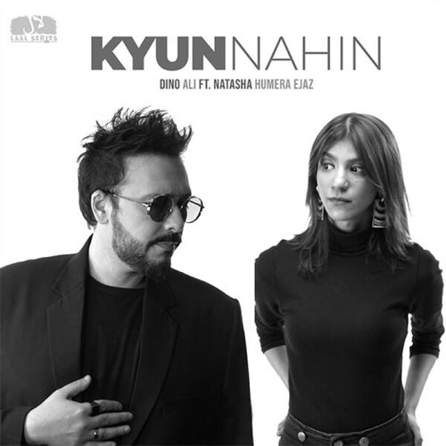 Kyun Nahin (feat. Natasha Humera Ejaz)