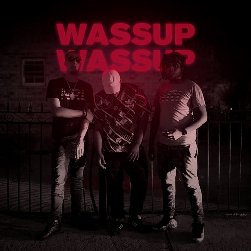 Wassup, Wassup  (feat. WillGz)