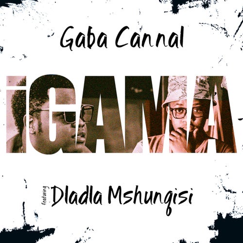 iGama (feat. Dladla Mshunqisi)
