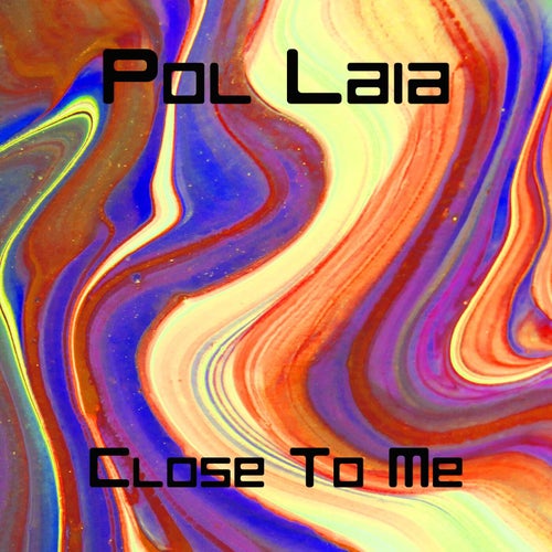 Close To Me