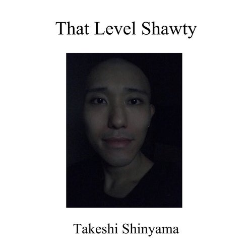 That Level Shawty