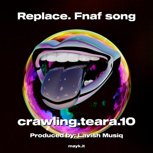 Replace.        Fnaf song