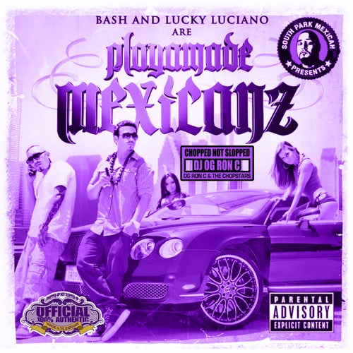 Playamade Mexicanz (Chopped Not Slopped)