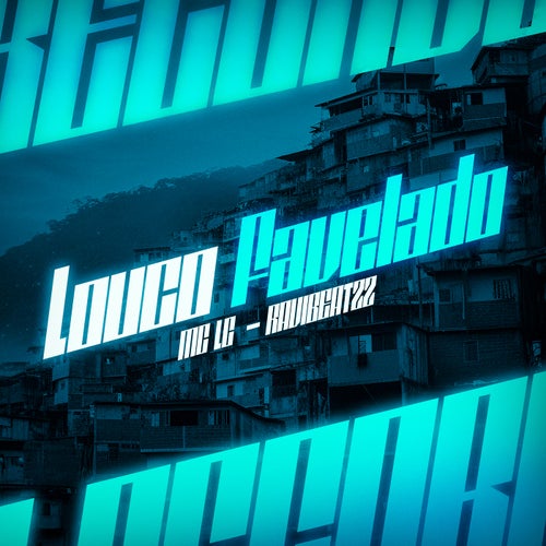 Louco Favelado