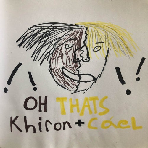 Oh Thats Khiron + Cáel - EP