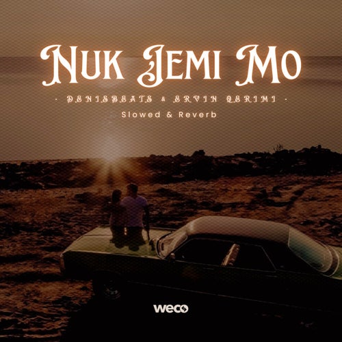 Nuk Jemi Mo (Slowed & Reverb)