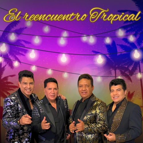 El Reencuentro Tropical