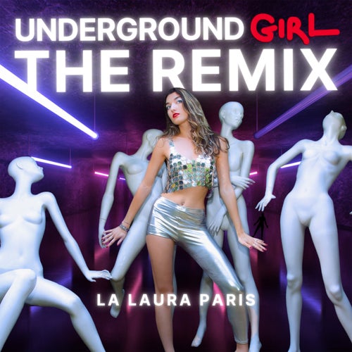 Underground Girl (Remixes)