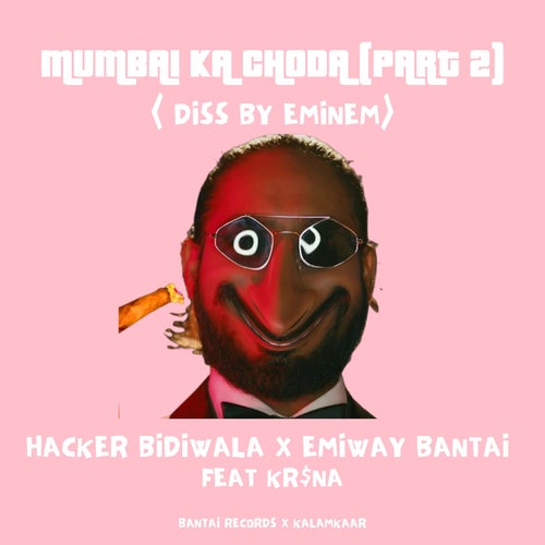 Mumbai Ka Choda (Part 2 Diss By Eminem)