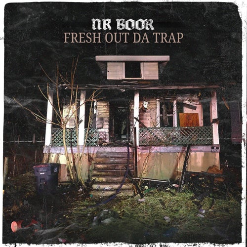 Fresh Out Da Trap