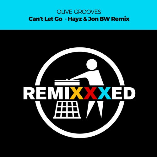 Can't Let Go (Hayz & Jon BW Remix)