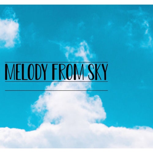 Melody From Sky