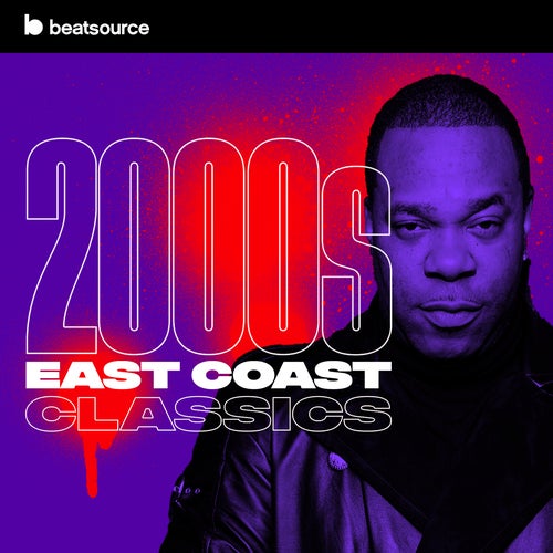 2000s East Coast Classics playlist for DJs on Beatsource