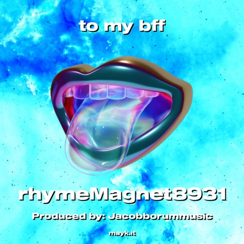 to my bff