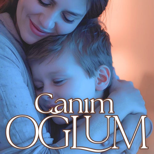 Canım Oğlum