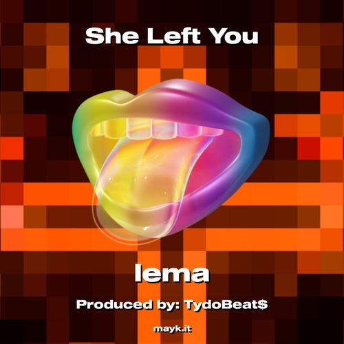 She Left You