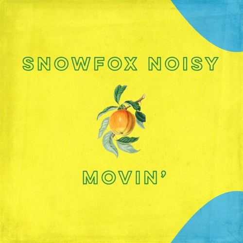 Movin'
