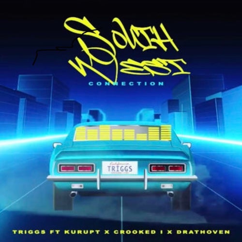 South West Connection (feat. Kurupt, Crooked I & Drathoven)