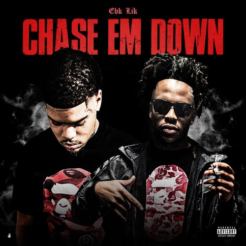 Chase Em Down