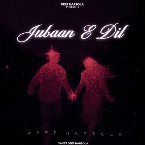 Jubaan E Dil