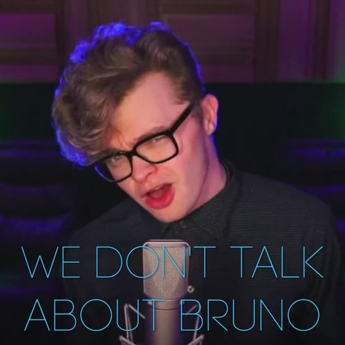 We Don't Talk About Bruno