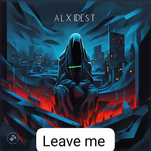 Leave me