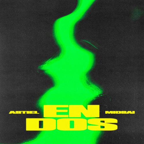 EN DOS (feat. MIDSAI)