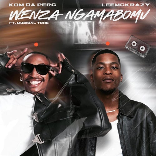 Wenza Ngamabomu (feat. Muziqal Tone)