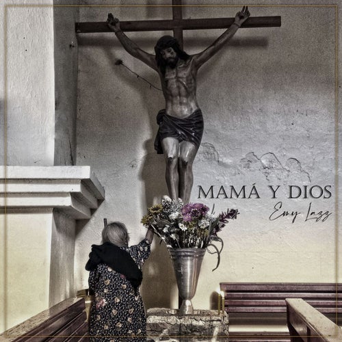 Mamá y Dios