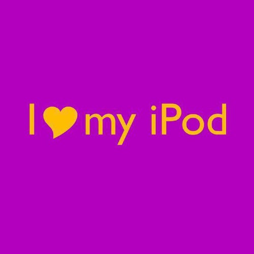 I Love My IPod