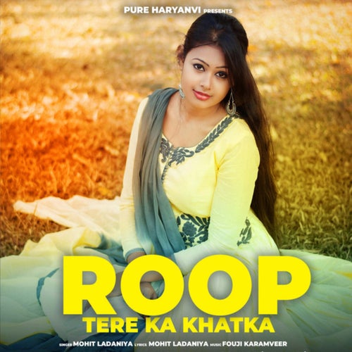 Roop Tere Ka Khatka