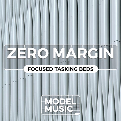 Zero Margin (Focused Tasking Beds)